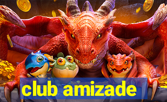 club amizade